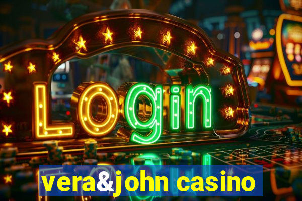 vera&john casino